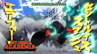 Saint Louis Smash! Air Force! | My Hero Academia Temporada 6 (LEG)
