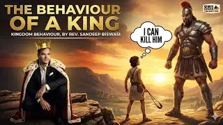 THE BEHAVIOR OF THE KING | REV. SANDEEP BISWASI | BIBLE STUDY | OUR CORNERSTONE | 21-1-2026