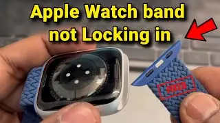 Ремешок Apple Watch не фиксируется: как исправить