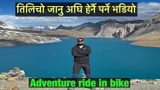 Trek to tilicho lake | bike ride | highest altitude lake | manang himalaya