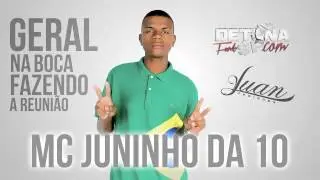 MC Juninho da 10   Geral na boca fazendo a reuni&atilde;o [DJ R7]