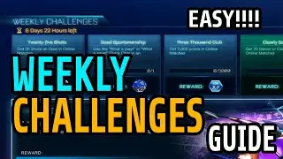 Fast And Easy Weekly Challenges Guide | Rocket League Season 2