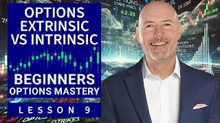 Lesson 9 Extrinsic vs Intrinsic Value Of Options