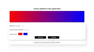 Build a Linear Gradient Generator with HTML CSS JavaScript | 