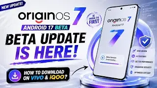 OriginOS 7 Android 17 First Beta Update Released in India || How to Download OriginOS 7 Beta