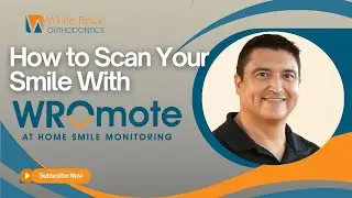 How to Scan With WROMote At Home Smile Monitoring! | Braces & Clear Aligners | Dallas, TX