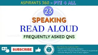 23 - PTE EXAM - SPEAKING - READ ALOUD (RA) - Free Practice Material - MOST REPEATED QNS