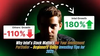 Why Intel&rsquo;s Stock Matters for Your Investment&nbsp;Portfolio: &mdash; Beginners&rsquo; Guide Investing Tips for 2025.