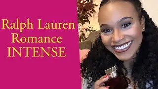 Ralph Lauren Romance INTENSE Fragrance Review:And How All the Romance Scents Compare