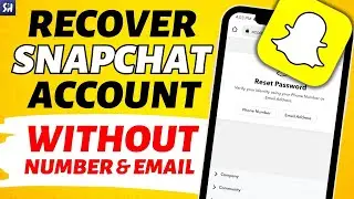 How to Recover Snapchat Account Without Email/Number? (2023)