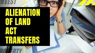 Alienation of Land Act Transfers