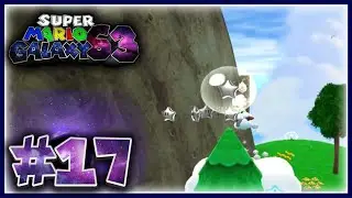 Super Mario Galaxy 63 - SILVER STARS OF THE HIGH MOUNTAINS! - [#17]