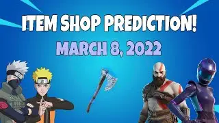 March 8, 2022 | Fortnite Item Shop Prediction