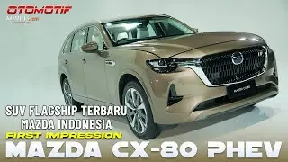 Mazda CX-80, SUV 7-Seater Plug in Hybrid | FIRST IMPRESSION