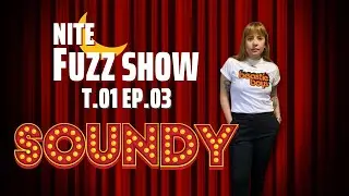 Nite Fuzz Show con Soundy T.01 Ep.03