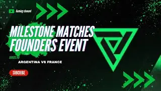 MILESTONE MATCHES FOUNDERS EVENT/ ARGENTINA VS FRANCE .(FiFa Mobile).