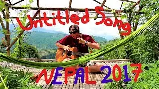 Untitled Song - Played in Nepal