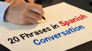 20 phrases for speaking Spanish in natural conversations
