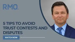5 Tips to Avoid Trust Contests and Disputes | RMO Lawyers