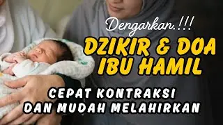 Dzikir Ibu Hamil Menjelang Persalinan - Doa Ibu Hamil Agar Cepat Kontraksi dan Mudah Melahirkan