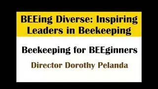 Bee Culture's 2022 Event: BEEing Diverse - Part 5