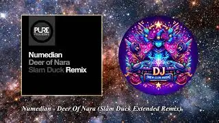Numedian - Deer Of Nara (Slam Duck Extended Remix) [Pure Progressive]