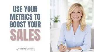 413. 3 Easy Ways to Use Metrics to Increase Your Sales