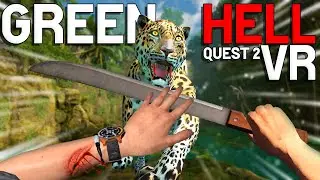 OPEN WORLD SURVIVAL IN VR!! | Green Hell VR Quest 2 Gameplay