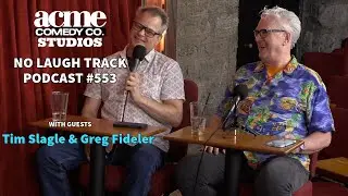 EP553 with Tim Slagle and Greg Fideler | No Laugh Track Podcast