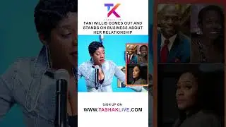 Fani Willis Comes Out And Stands On Business About Her Relationship