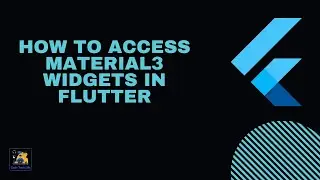 How to access material3 widgets in flutter