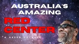 Beyond Green: How Australia's Outback is Redefining Sustainable Tourism