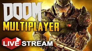 DooM 4 Multiplayer | Fast, Savage & BRUTAL!! | Gameplay LIVE Stream (60 fps)