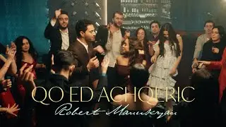 Robert Manukyan - Qo Ed Achqeric