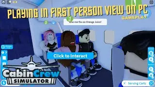 Playing in First Person View at Cabin Crew Simulator | ROBLOX