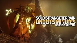 Solo Strange Terrain in Under 5 Minutes (Nokris Nightfall) [Destiny 2]