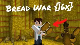 Bread War [16x] Texture Pack