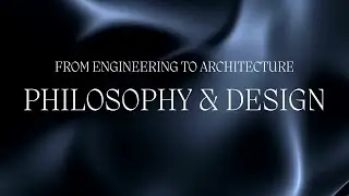 PHILOSOPHY AND DESIGN: FROM ENGINEERING TO ARCHITECTURE