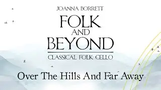 Folk and Beyond - 1. Over the Hills and Far Away