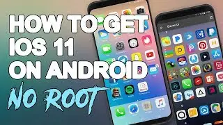 How To Make Android Look Like IOS 11!!! (No root)