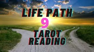 Life Path 9 December 2020 Tarot Reading 