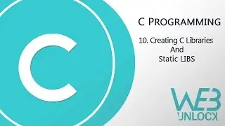 C Programming | Creating C Libraries and Static LIBS