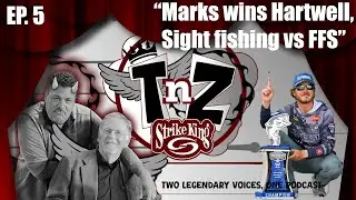TnZ Podcast &mdash; Ep. 5 Sight Fishing vs FFS; Marks wins Hartwell