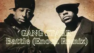 Gang Starr - Battle (Enock Remix)