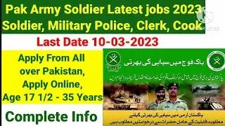 Pak Army Soldier jobs 2023,Pak Army Latest Soldier jobs Apply online Army Soldier jobs 2023
