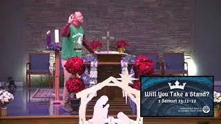 Will You Take a Stand? - 2 Samuel 23:11-12