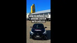 Toyota GR Yaris - How to improve the Braking System with Endless