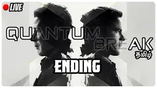 Quantum Break - Live in Tamil | Final Showdown | I'll Come Back for You | BlackRealm