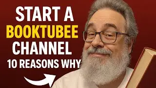 The 10 Best Reasons YOU Should Start a Booktube Channel