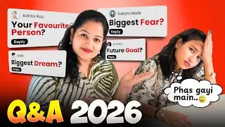 QnA 2026 😱 | My Biggest Fear, Dream & Future Goal Revealed!
